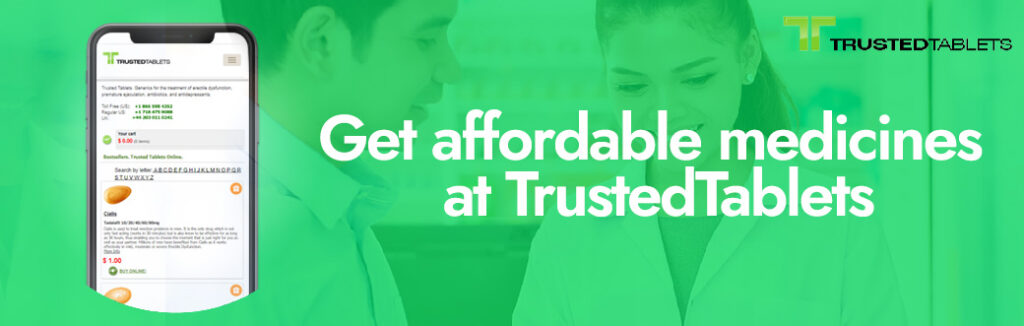 Get affordable medicines at Trusted Tablets